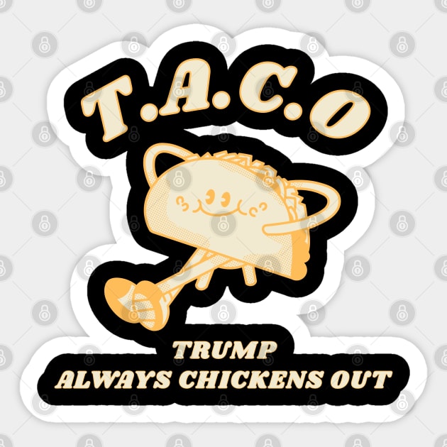 Trump-Always-Chickens-Out Sticker by Creatifly Graphic Tees